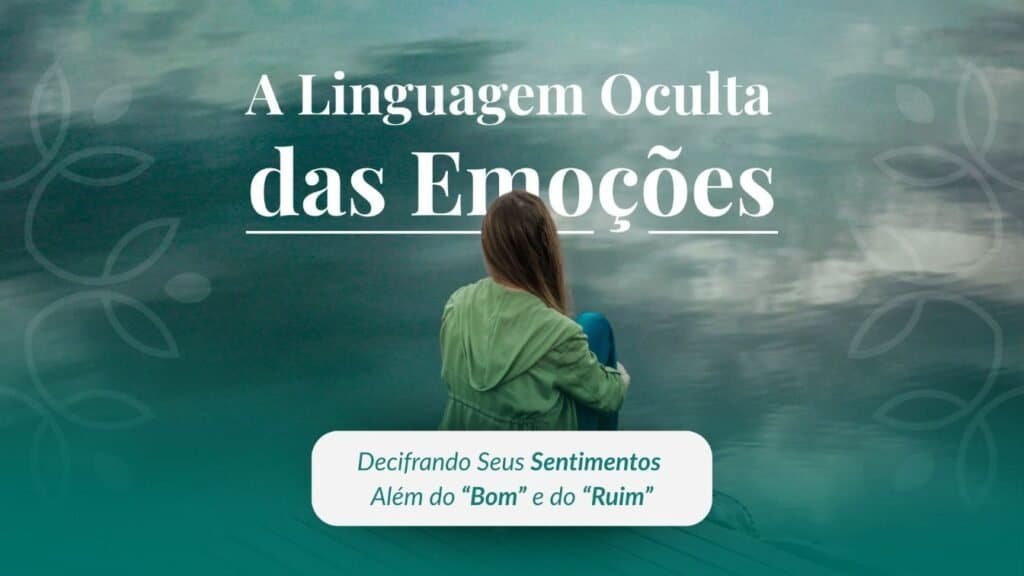 Blog - A Linguagem Oculta das Emoções